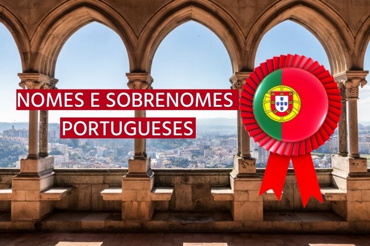 Quais são os nomes e sobrenomes portugueses mais comuns?